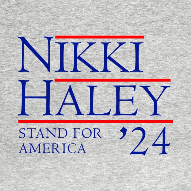 Nikki Haley 2024 Stand For America by Sunoria